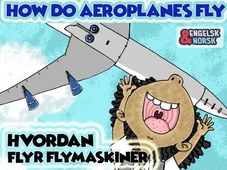 Hvordan flyr flymaskiner = How do aeroplanes fly