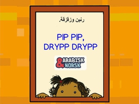 Pip pip, drypp drypp