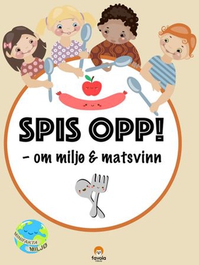 Spis opp! - om miljø og matsvinn (ebok) av Hanna Karoline Jacobsen