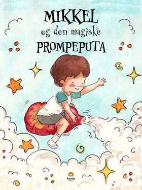 Mikkel og den magiske prompeputa (ebok) av Ida C. Rahbek Manholt