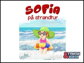 Sofia på strandtur = Sofya deniz kenarina gidiyor (ebok) av Ukjent