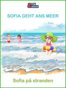 Sofia på strandtur = Sofia geht ans Meer