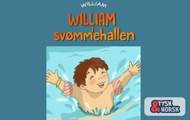 William i svømmehallen = William geht schwimmen