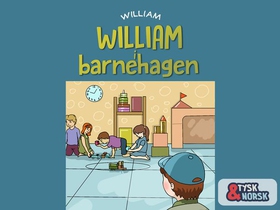 William i barnehagen = William geht in den Kindergarten (ebok) av Ukjent