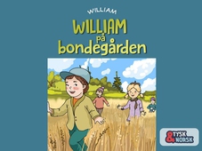 William på bondegården = William geht auf den Bauernhof