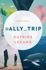 @Ally_Trip (ebok) av Katrine Lekang