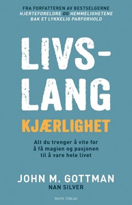 Livslang kjærlighet (ebok) av John M. Gottman
