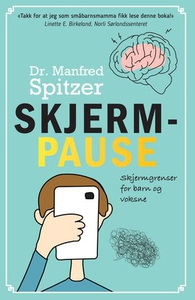 Skjermpause (ebok) av Manfred Spitzer