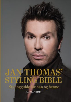 Jan Thomas' styling bible (ebok) av Jan Thoma