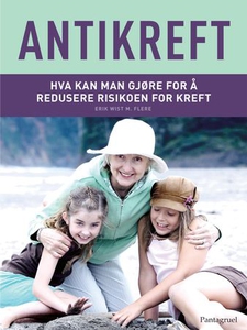 Antikreft (ebok) av Erik Wist, Mehmet C. Oz,