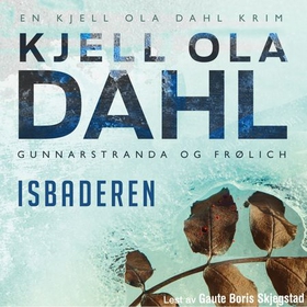 Isbaderen (lydbok) av Kjell Ola Dahl