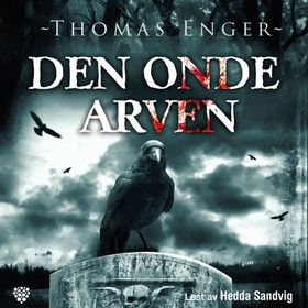 Den onde arven (lydbok) av Thomas Enger