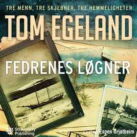 Fedrenes løgner (lydbok) av Tom Egeland