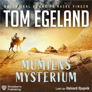Mumiens mysterium (lydbok) av Tom Egeland