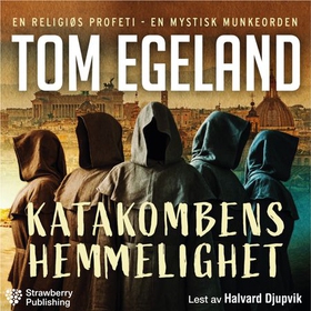Katakombens hemmelighet (lydbok) av Tom Egeland