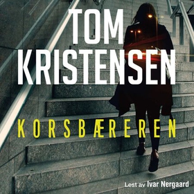 Korsbæreren (lydbok) av Tom Kristensen
