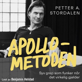 Apollo-metoden - syv grep som funker når det virkelig gjelder (lydbok) av Petter A. Stordalen