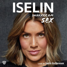 Iselin snakker om sex