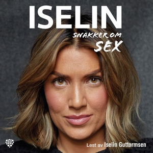 Iselin snakker om sex (lydbok) av Iselin Gutt