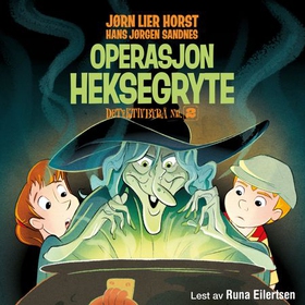 Operasjon Heksegryte (lydbok) av Jørn Lier Ho