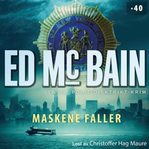 Maskene faller (lydbok) av Ed McBain