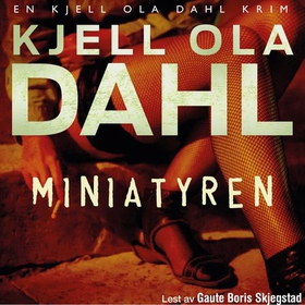 Miniatyren - kriminalroman (lydbok) av Kjell Ola Dahl
