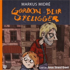 Gordon blir uteligger (lydbok) av Markus Midré