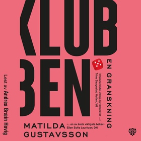 Klubben - en granskning (lydbok) av Matilda Voss Gustavsson