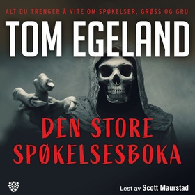 Den store spøkelsesboka (lydbok) av Tom Egeland