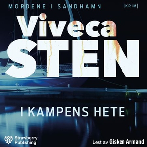 I kampens hete (lydbok) av Viveca Sten