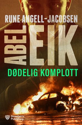 Dødelig komplott (ebok) av Rune Angell-Jaco