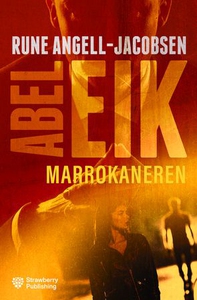 Marokkaneren (ebok) av Rune Angell-Jacobsen