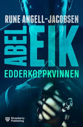 Edderkoppkvinnen (ebok) av Rune Angell-Jacobsen