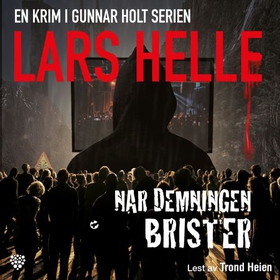 Når demningen brister (lydbok) av Lars Helle
