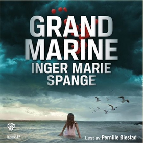 Grand Marine (lydbok) av Inger Marie Spange