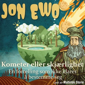 Kometer eller skjærlighet (lydbok) av Jon Ewo