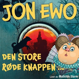 Den store, røde knappen (lydbok) av Jon Ewo