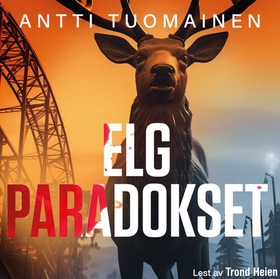 Elgparadokset (lydbok) av Antti Tuomainen