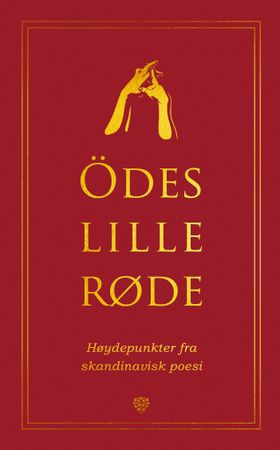 Ödes lille røde - høydepunkter fra skandinavisk poesi (ebok) av Öde S. Nerdrum