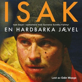 Isak - en hardbarka jævel (lydbok) av Isak Dreyer