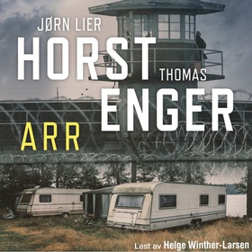 Arr (lydbok) av Thomas Enger, Jørn Lier Horst