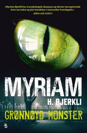 Grønnøyd monster (ebok) av Myriam H. Bjerkli