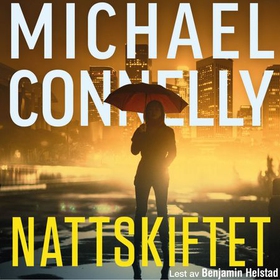 Nattskiftet (lydbok) av Michael Connelly