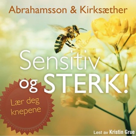 Sensitiv og sterk! - la det bli din styrke (lydbok) av Ihrén Abrahamsson