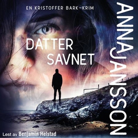 Datter savnet (lydbok) av Anna Jansson