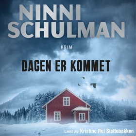 Dagen er kommet (lydbok) av Ninni Schulman