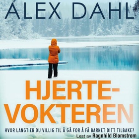 Hjertevokteren (lydbok) av Alex Dahl
