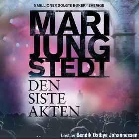 Den siste akten (lydbok) av Mari Jungstedt