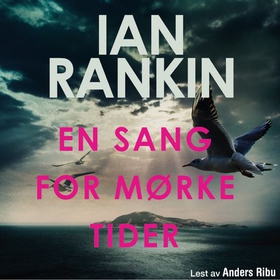 En sang for mørke tider (lydbok) av Ian Rankin