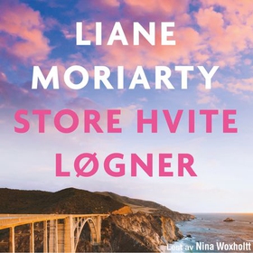Store hvite løgner (lydbok) av Liane Moriarty